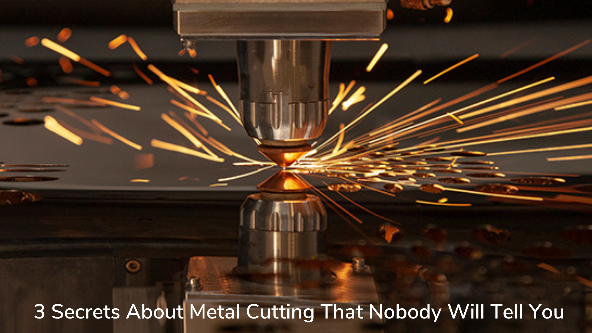 3 secretos sobre el corte de metales que nadie te contará